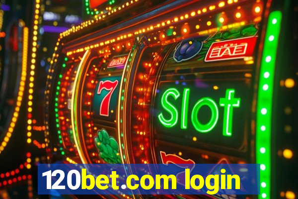 120bet.com login